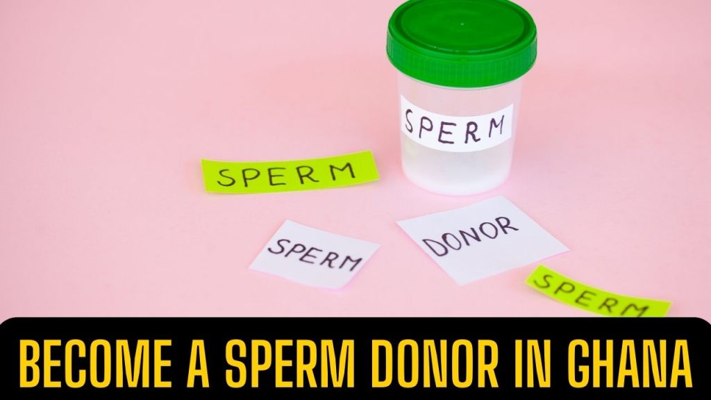 Do Sperm Donors In Ghana Receive Money