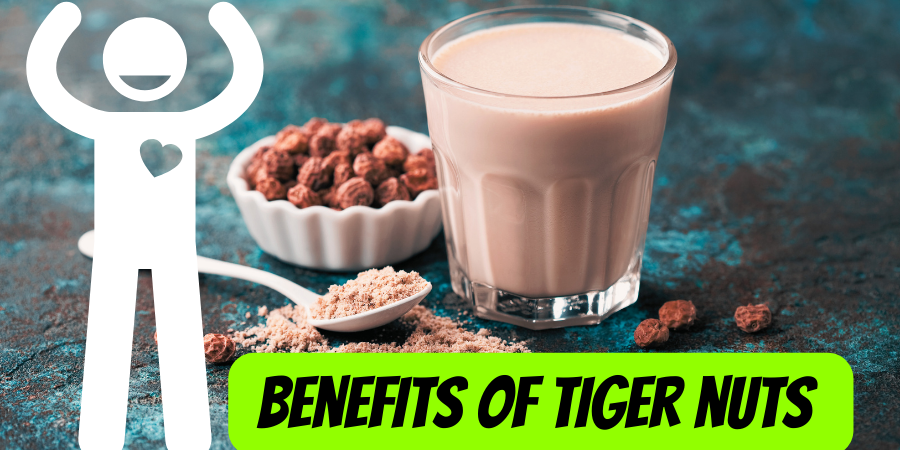 Top 10 Health Benefits of Tiger Nuts